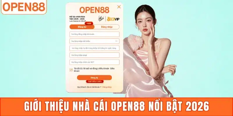 Giới thiệu nhà cái Open88 nổi bật 2026